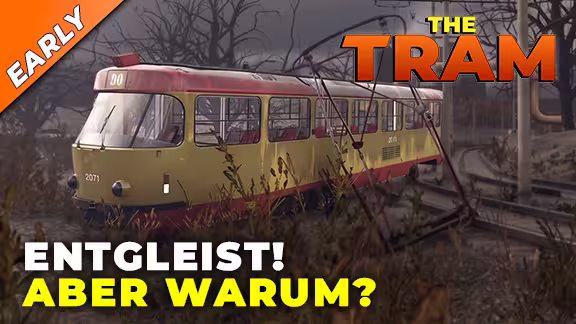 Entgleist in The Tram Alpha! 🚋 | Let’s Play